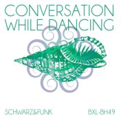 Conversation While Dancing (Beach House Mix)