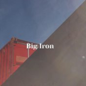 Big Iron