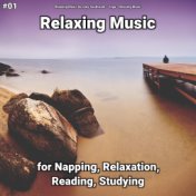 #01 Relaxing Music for Napping, Relaxation, Reading, Studying