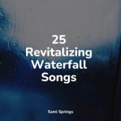 25 Revitalizing Waterfall Songs