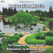 #01 Relaxation Music for Sleeping, Stress Relief, Relaxation, to Release Anger