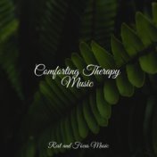 Comforting Therapy Music