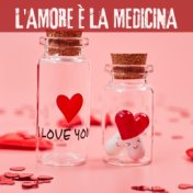 L'amore È La Medicina