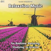 #01 Relaxation Music for Bedtime, Relaxing, Studying, to Unwind