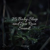 25 Baby Sleep and Spa Rain Sounds