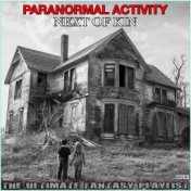 Paranormal Activity Next Of Kin The Ultimate Fantasy Playlist