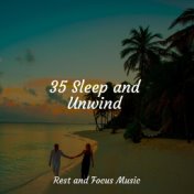 35 Sleep and Unwind