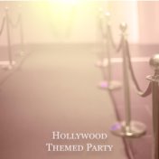 Hollywood Themed Party: Electronic Chill for Fancy Night