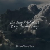 Soothing Melodies | Deep, Restful Sleep