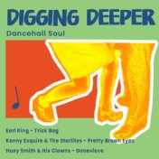 Digging Deeper Dancehall Soul