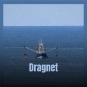 Dragnet