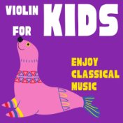 Violin for Kids - Enjoy Classical Music