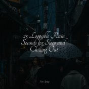 25 Loopable Rain Sounds for Sleep and Chilling Out