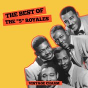 The Best of The "5" Royales (Vintage Charm)