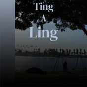 Ting A Ling