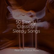 50 Sleepy Classical Sleepy Songs