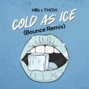 Cold As Ice (Bounce Remix)