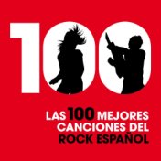 Las 100 mejores canciones del Rock español