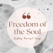 Freedom of the Soul: Crafting Peaceful Songs to Reach Self Awareness