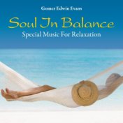 Soul in Balance: Special Music for Relaxation