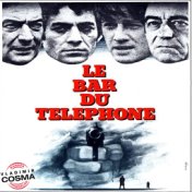 Le Bar du téléphone (Bande originale du film de Claude Barrois avec Daniel Duval et Georges Wilson)