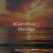 #Calm Music | Massage