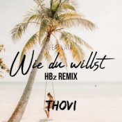 Wie Du Willst (HBz Bounce Remix)