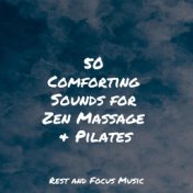50 Comforting Sounds for Zen Massage & Pilates