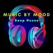 Music by Mood: Deep House