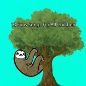 13 Funs Songs For All Children