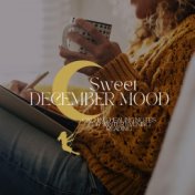 Sweet December Mood: Calming Healing Notes for Winter Evening Reading