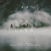 Gangland (feat. Grey, Martinshit & MoneyMac )