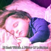 35 Rest Within A Pillow Of Lullabies