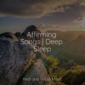 Affirming Songs | Deep Sleep