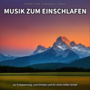 Musik zum Einschlafen zur Entspannung, zum Erholen und für einen tiefen Schlaf