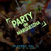 Party de Marquesina (Playero Vol. 1)