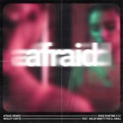 Afraid - Remix (feat. JONILL & Malik Ninety Five)