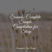 Sounds: Complete Simple Compilation for Sleep