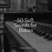 50 Soft Sounds for Babies