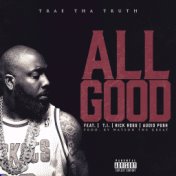 All Good (feat. T.I., Rick Ross & Audio Push)