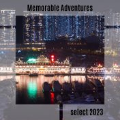 Memorable Adventures Select 2023