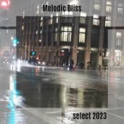 Melodic Bliss Select 2023