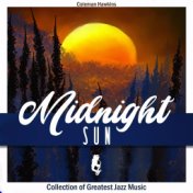 Midnight Sun (Collection of Greatest Jazz Music)