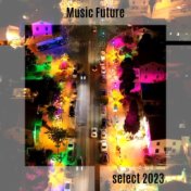 Music Future Select 2023