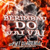 BERIMBAU DO VAI VAI VOL.1