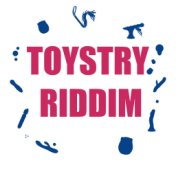 Toystry Riddim