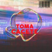 TOMA CACETE