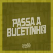 Passa a Bucetinha