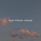 Far from Home