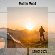 Mellow Mood Select 2023